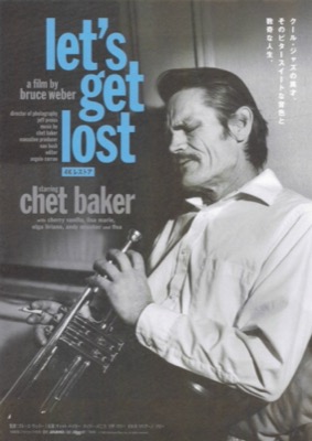 let＇s get lost  a film by bluce weber　starring Chet baker